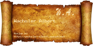 Wachsler Albert névjegykártya